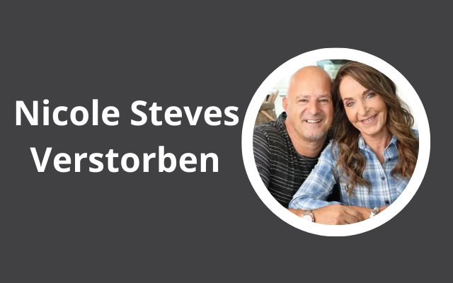 Nicole Steves Verstorben: Ein Leben In Erinnerung